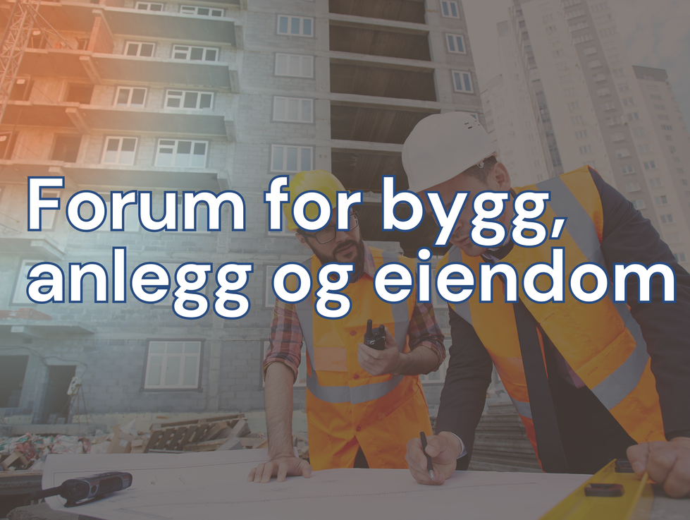 Forum for bygg, anlegg og eiendom